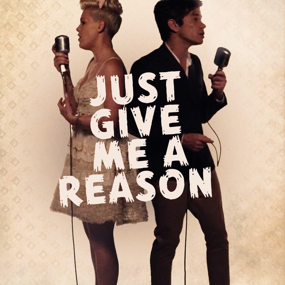 Just Give Me a Reason